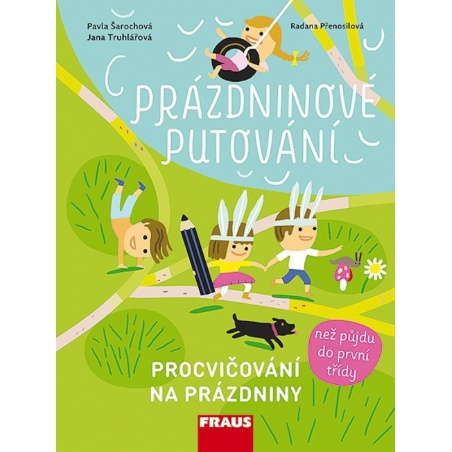 Prázdninové putování - než půjdu do první třídy