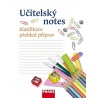 Učitelský notes zejména s přehledem klasifikace a příprav na vyučování. Je vhodný pro učitele 1. stupně ZŠ.