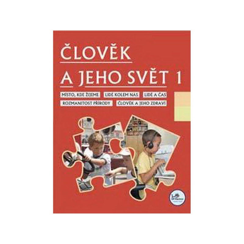 Člověk a jeho svět 1 (prvouka pro 1.r. ZŠ)