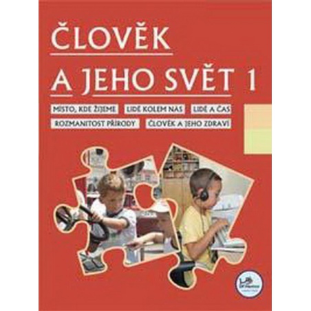 Člověk a jeho svět 1 (prvouka pro 1.r. ZŠ)