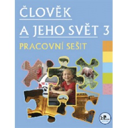 Člověk a jeho svět 3 - pracovní sešit  - učebnice do školy