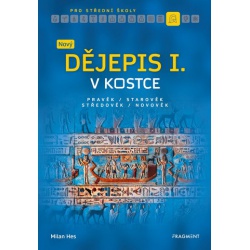 Nový dějepis I. v kostce pro SŠ  - učebnice do školy