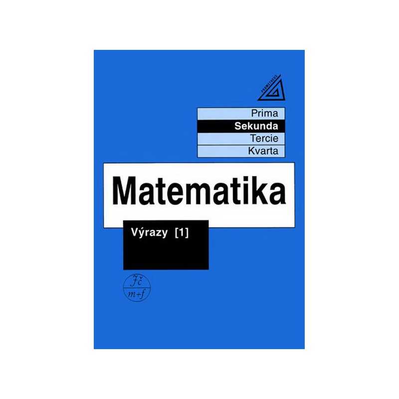 Matematika - Sekunda: Výrazy 1