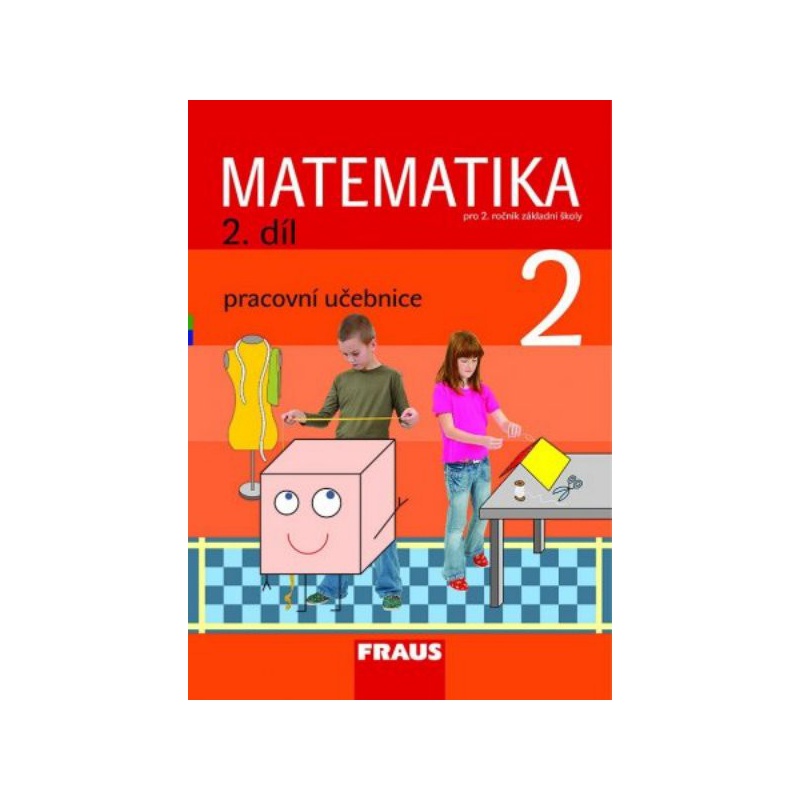 Matematika 2. r. ZŠ - 2. díl - pracovní učebnice