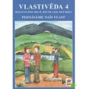 Vlastivěda 4 - Poznáváme naši vlast, pracovní sešit