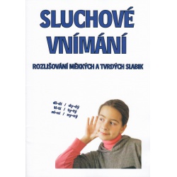 Sluchové vnímání - rozlišování měkkých a tvrdých slabik