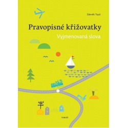 Pravopisné křižovatky - Vyjmenovaná slova Tobiáš - učebnice do