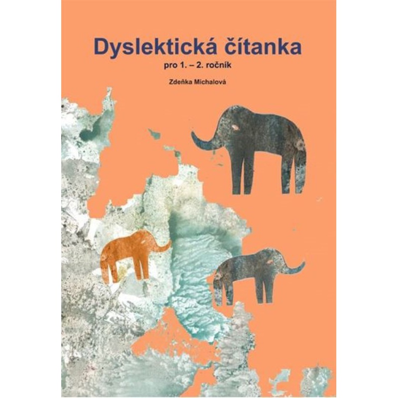 Dyslektická čítanka pro 1. - 2. 