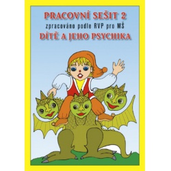 Pracovní sešit 2 - Dítě a jeho psychika - rozvoj řeči MC Brno -