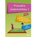 Průvodce matematikou 1 aneb Co byste měli znát z numerické matematiky ze ZŠ