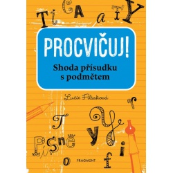Procvičuj shoda přísudku s podmětem  - učebnice do školy