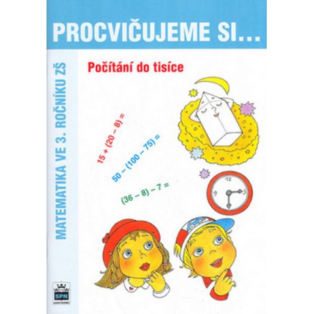 Procvičujeme si...Počítání do tisíce 3.r.