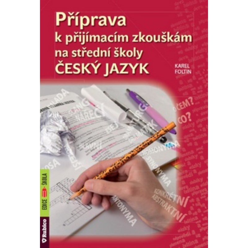 Příprava k přijímacím zkouškám na střední školy Český jazyk