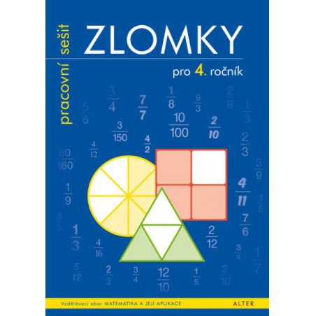 Pracovní sešit - Zlomky pro 4. ročník Alter - učebnice do školy