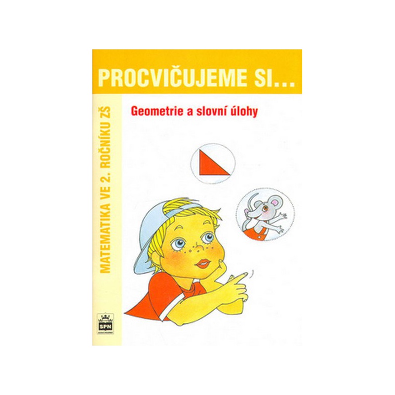 Procvičujeme si...Geometrie a slovní úlohy 2.r.