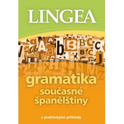 Gramatika současné španělštiny s praktickými příklady Lingea -