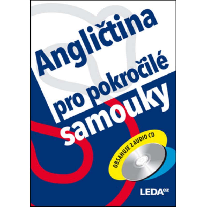 Angličtina pro pokročilé samouky + audio CD