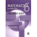 Matematika pro 6.r. ZŠ - pracovní sešit - Aritmetika 