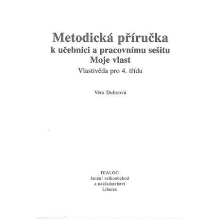Moje vlast - Vlastivěda pro 4.ročník - metodická příručka