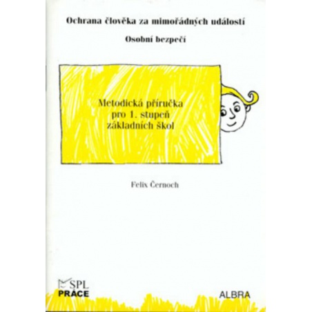 Ochrana člověka za mimořádných událostí pro 1.stupeň ZŠ - metodická příručka