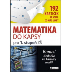 Matematika do kapsy pro 1. stupeň ZŠ (192 kartiček) Fragment -