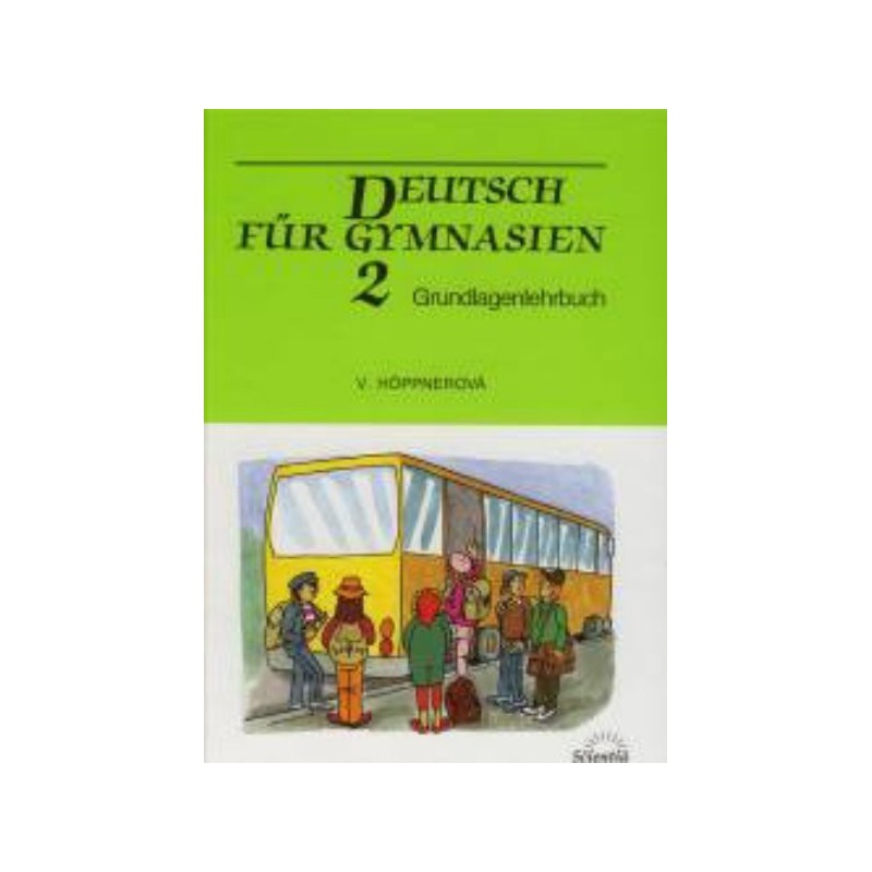 Deutsch fur Gymnasien 2 - učebnice