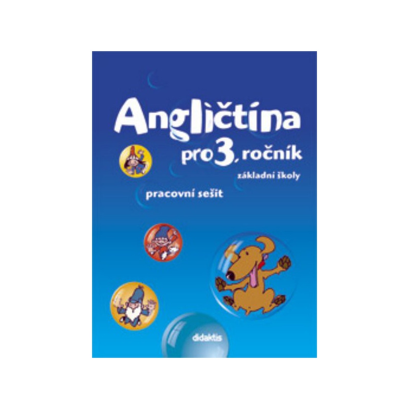 Angličtina pro 3. ročník ZŠ - pracovní sešit