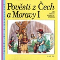 Pověsti z Čech a Moravy I