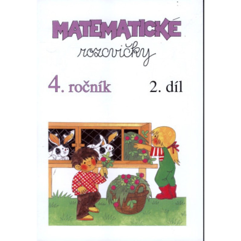 Matematické rozcvičky 4.ročník - 2.díl (příklady k procvičování)