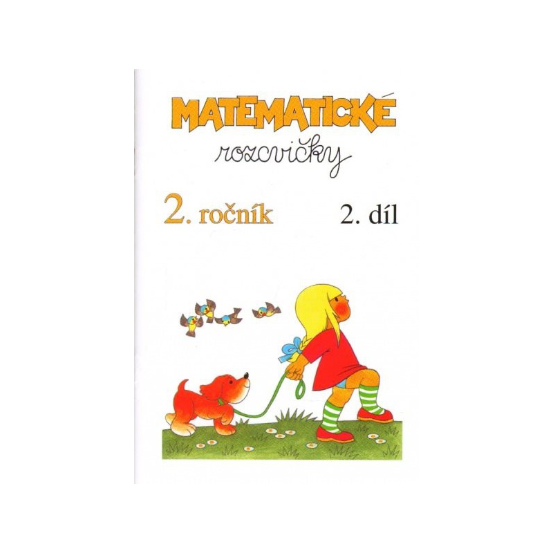 Matematické rozcvičky 2.r. 2.díl - příklady k procvičování