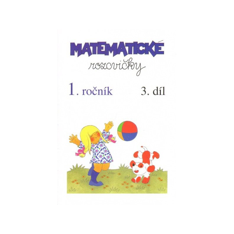 Matematické rozcvičky 1.r. 3.díl - sčítání a odčítání do 20