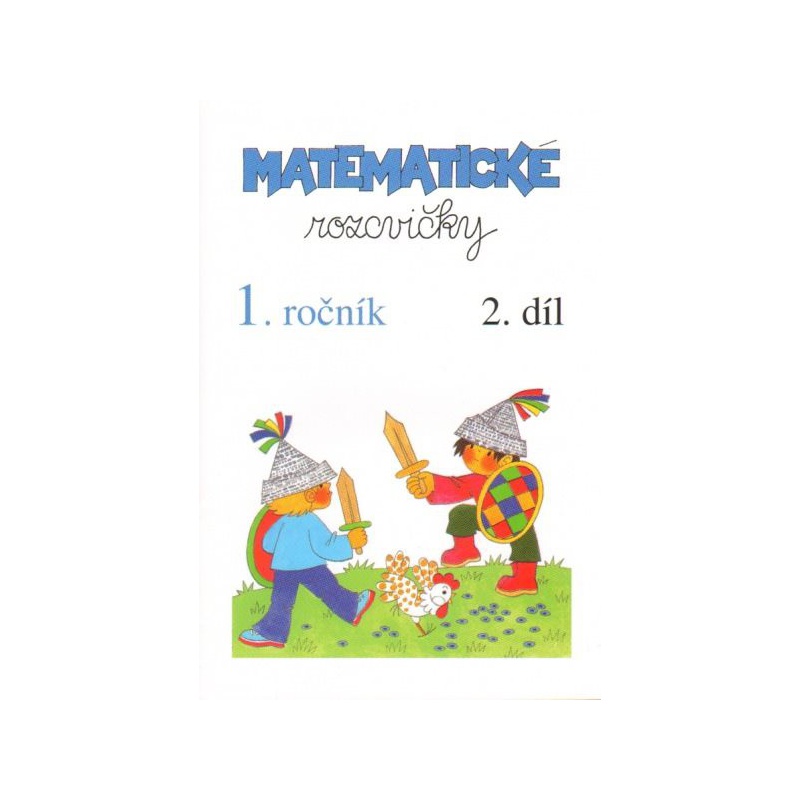 Matematické rozcvičky 1.r. 2.díl - sčítání a odčítání do 10