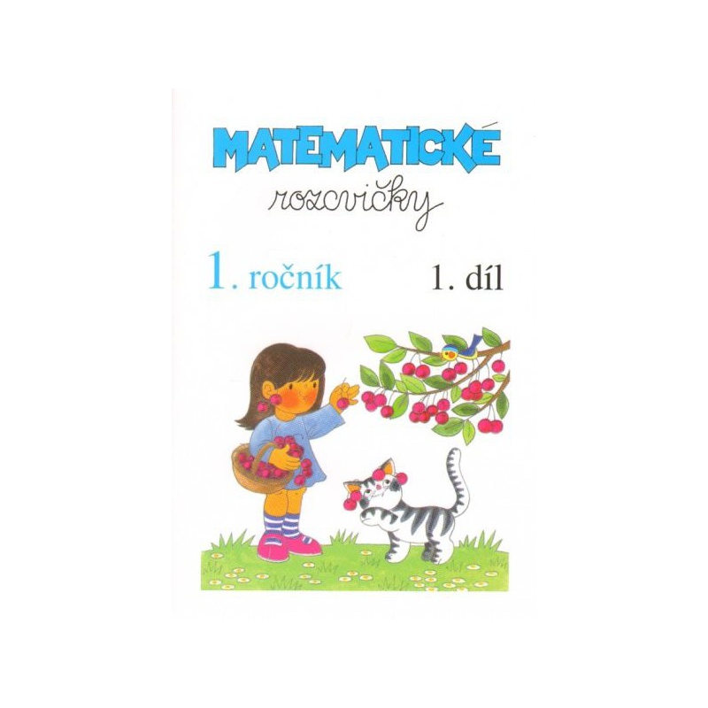 Matematické rozcvičky 1.r. 1.díl - číslice 1-5