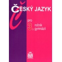Český jazyk pro 3. ročník gymnázií