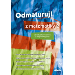 Odmaturuj z matematiky 2 - základy diferenciálního a