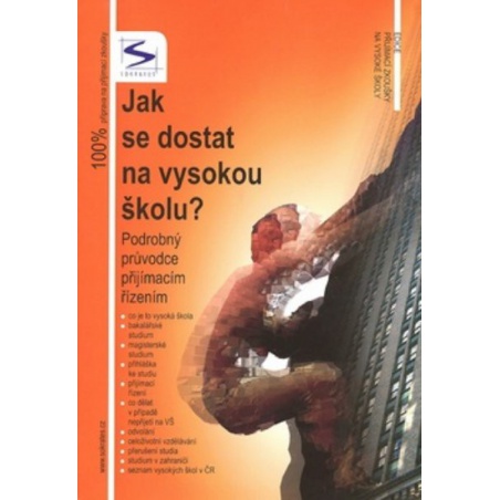 Jak se dostat na vyskou školu? Podrobný průvodce přijímacím řízením