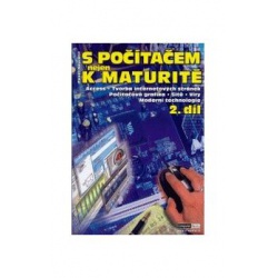 S počítačem nejen k maturitě 2.díl Computer Media - učebnice do