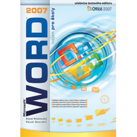 Word 2007 nejen pro školy