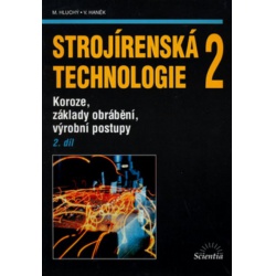 Strojírenská technologie 2 - 2.díl - Koroze, základy obrábění