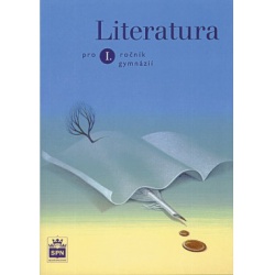 Literatura pro 1.ročník gymnázií Spn - učebnice do školy