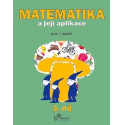 Matematika a její aplikace 1. ročník, 3.