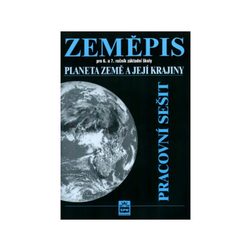 Zeměpis 6. a 7.r. Planeta Země a její krajiny - pracovní sešit