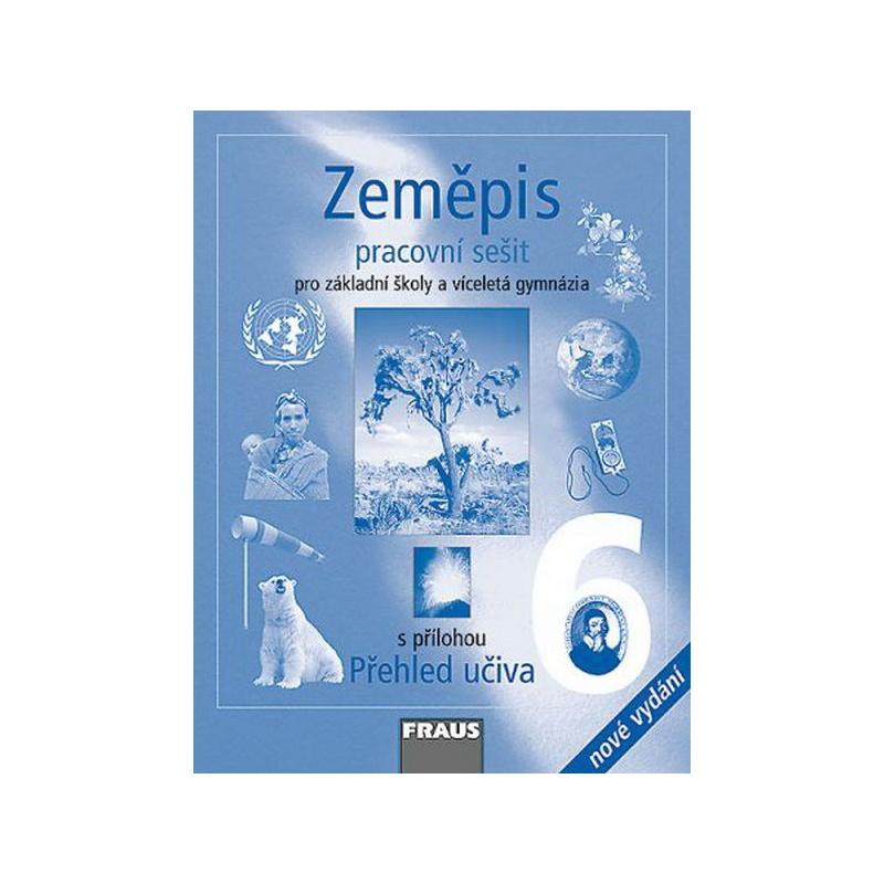 Zeměpis 6.r. ZŠ a víceletá gymnázia - pracovní sešit