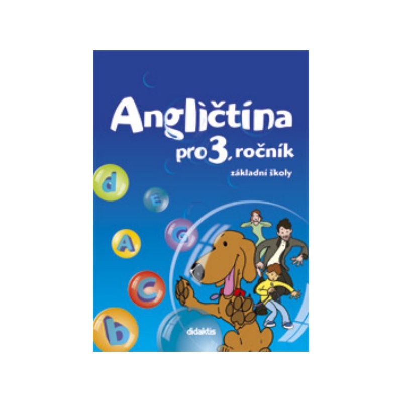 Angličtina pro 3. ročník ZŠ - učebnice