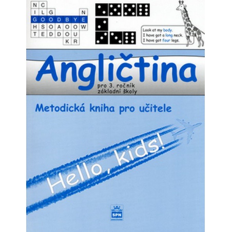 Angličtina 3.r. ZŠ - Hello,kids ! Metodická kniha pro učitele