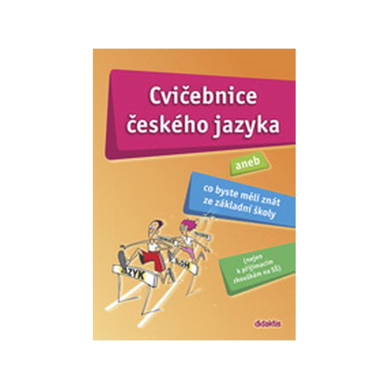 Cvičebnice českého jazyka aneb Co byste měli znát ze ZŠ