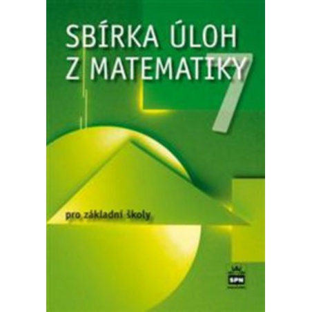 Sbírka úloh z matematiky pro 7. ročník ZŠ