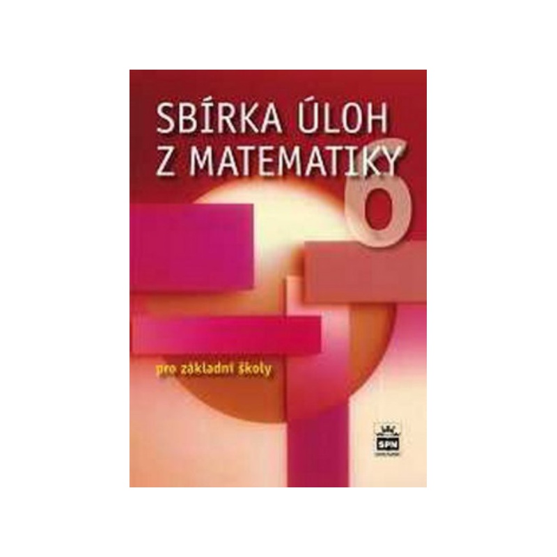 Sbírka úloh z matematiky pro 6. ročník ZŠ