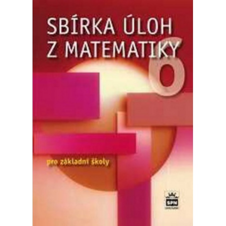 Sbírka úloh z matematiky pro 6. ročník ZŠ