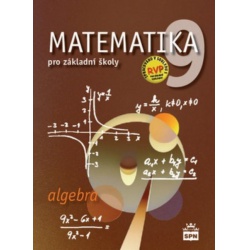 Matematika pro 9.r. ZŠ - Algebra Spn - učebnice do školy